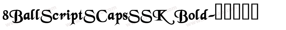 8BallScriptSCapsSSK Bold字体转换